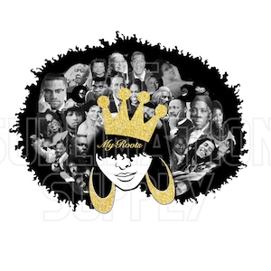 Ready to Press Sublimation Transfers | Up to 13&quot; x19&quot; | My Roots | African American Leaders | Afro | Black Queen | Black History