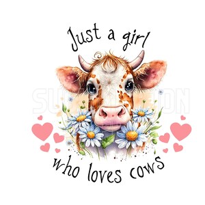Transferts de sublimation prêts à l'emploi | Jusqu'à 13" x19" | Juste une fille qui aime les vaches | Génisse | Ferme | Pays | Ranch | Fleurs sauvages | Marguerite