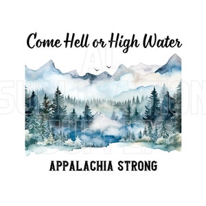 PNG-Datei | Komm in die Hölle | Blue Ridge Mountains | Rauchige Berge | Appalachia Strong | Sublimationsdruck | DTF | Siebdruck | 300dpi