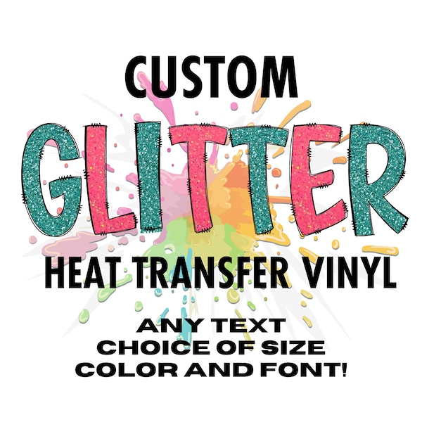 Ready to Press Custom Glitter Heat Transfer Vinyl | Your Text | One Line of Text | HTV | Iron on | Choice of Color and Font | Glitter HTV