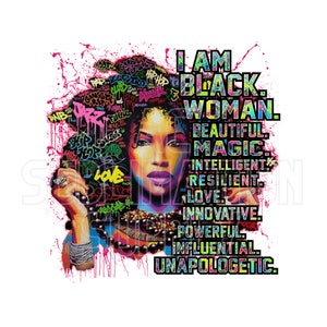 Ready to Press Sublimation Transfers | Up to 13&quot; x19&quot; | I am Black. Woman. Beautiful. Magic. Intelligent... | African American | Empowerment