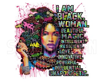 Ready to Press Sublimation Transfers | Up to 13&quot; x19&quot; | I am Black. Woman. Beautiful. Magic. Intelligent... | African American | Empowerment