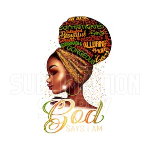 Ready to Press Sublimation Transfers | Up to 13&quot; x19&quot; | God Says I Am | African American | Empowerment | Encouragement | Woman | Sublimation