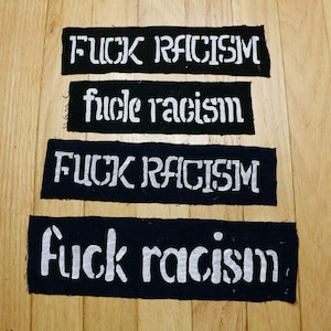 F*ck Racism Handpainted DIY Patch