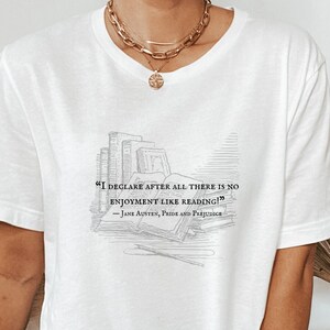 Jane Austen Reading Quote comfy T-Shirt | Book lover | Bookish | Literature Gift | English Student | Teacher gift | Pride & Prejudice