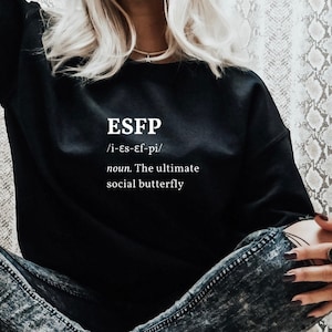 ESFP Entertainer funny definition sweatshirt | Myers Briggs shirt | Personality Type | ESFP shirt | MBTI gift | Psychology gift | extrovert