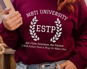 ESTP College Varsity Sweatshirt | Myers Briggs Sweatshirt | Personality Type | ESTP Sweatshirt | MBTI Gift | Psychology Gift | Funny Shirt