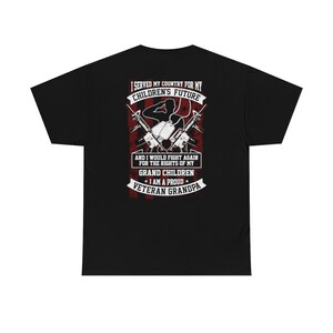 Veteran Grandpa, Back of shirt design, Unisex Tshirt, Military T-shirt, Patriot, gift for veteran, veteran dad shirt, veteran tshirts