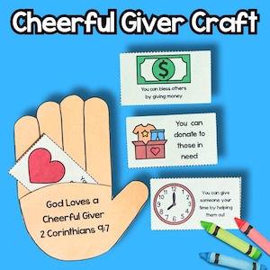 May include: A craft project titled "Cheerful Giver Craft" on a blue background. It features a hand cutout holding a heart-shaped card and three cards with illustrations and text about giving. Crayons are in the bottom right corner.