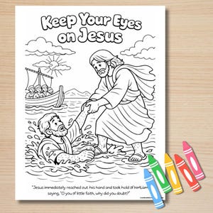 May include: Black and white coloring page with the text "Keep Your Eyes on Jesus." The illustration depicts Jesus reaching out to help a man in the water, with a boat in the background. Crayons are visible.