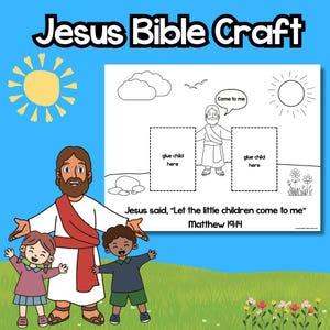 Può includere: Un colorato foglio di attività di artigianato biblico di Gesù con illustrazioni di Gesù, bambini e un sole. Il testo recita: "Gesù disse: 'Lasciate che i bambini vengano a me' Matteo 19:14". Include aree per incollare i bambini.