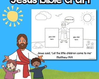 May include: A children's Bible craft sheet featuring Jesus, children, and a sun, with the text "Jesus said, 'Let the little children come to me' Matthew 19:14". Includes areas to glue children. The background is blue and green.
