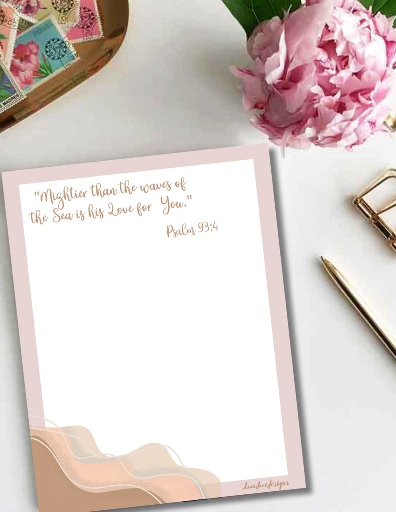 May include: A printable digital download with a pink and white background and a quote in brown text: "Mightier than the waves of the Sea is his Love for You." Psalm 93:4
