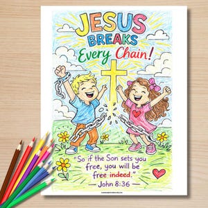 Jesus Breaks Every Chain Bible Verse Coloring Page, John 8:36 Bible ...