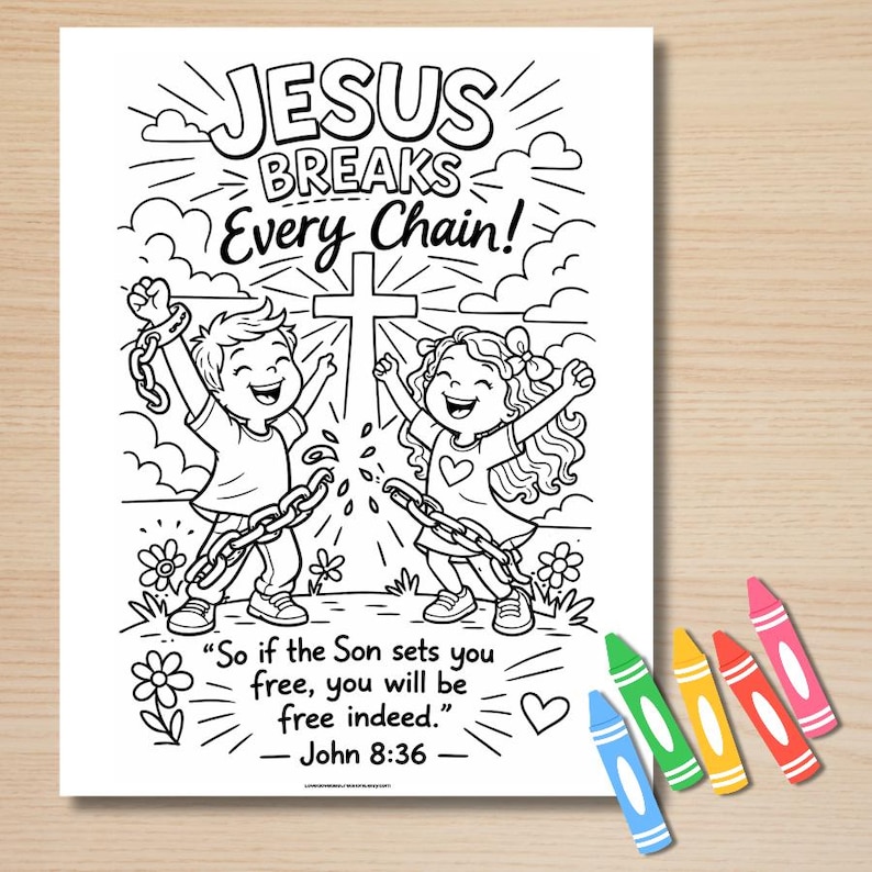 Jesus Breaks Every Chain Bible Verse Coloring Page, John 8:36 Bible ...
