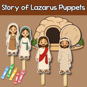 May include: A set of Story of Lazarus Puppets featuring four cartoon characters on wooden sticks, including two women in robes, a man in a white robe with a red sash, and a man wrapped in bandages, with a stone tomb backdrop and five crayons.