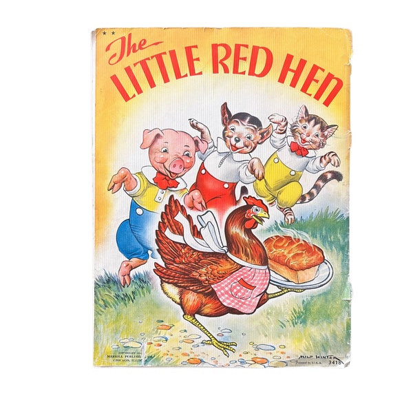 1937 "The Little Red Hen" Book - Illustrated by Milo Winter - Vintage Children's Classic - Merrill Publishing - 13" x 10"