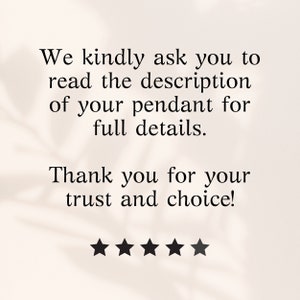 May include: A light-colored graphic with black text that reads: We kindly ask you to read the description of your pendant for full details. Thank you for your trust and choice! Below the text are five solid black stars arranged in a horizontal row.