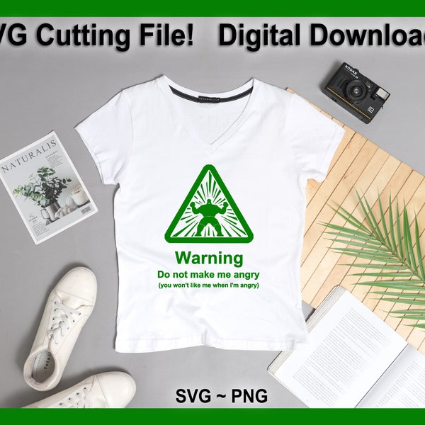 Warning Do Not Make Me Angry  Hulk SVG Cutting File PNG Digital Download Great for DIY PJs Pajamas Shirts Tee Tshirt