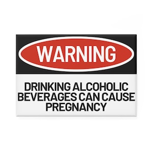 Warning Drinking Alcoholic Beverages Button Magnet, Rectangle (1 & 10 pcs)
