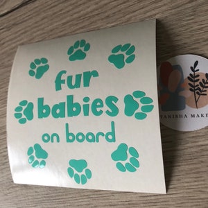 Vinyl sticker / decal for car bumper / window. Fur baby babies on board