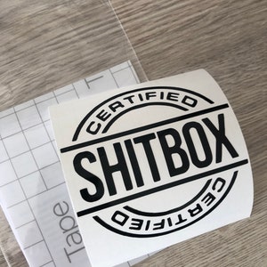 Vinyl sticker / decal for car bumper / window. Certified shitbox