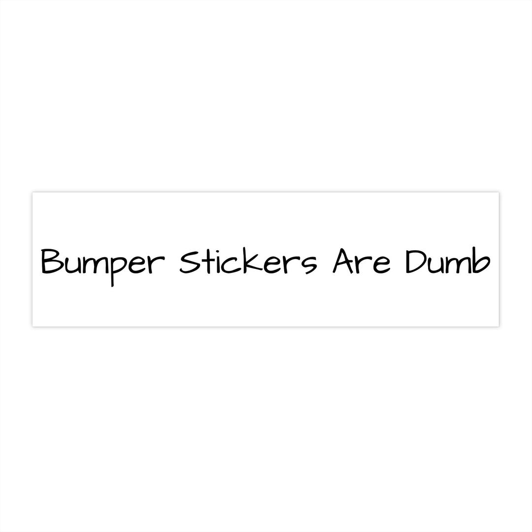 Anti Bumper Sticker, Funny Car Decal, Sarcastic Vehicle Sticker, Joke ...