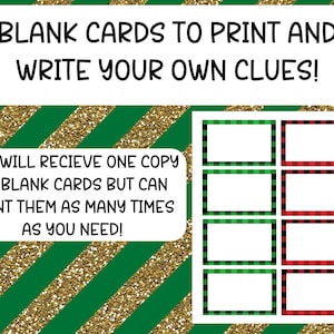 May include: Printable blank cards with a red and green plaid border. The text on the card reads "BLANK CARDS TO PRINT AND WRITE YOUR OWN CLUES!" and "YOU WILL RECIEVE ONE COPY OF BLANK CARDS BUT CAN PRINT THEM AS MANY TIMES AS YOU NEED!"