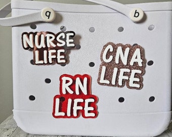 Nurse life/CNA/RN life nurse Bogg bag acrylic tag