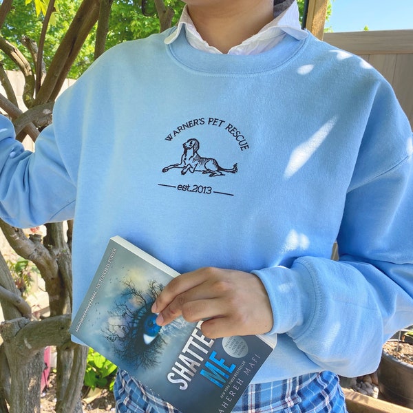 Shatter Me Sweatshirt | Aaron Warner | Embroidered | Warner's Pet Rescue