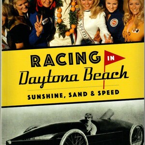 Racing in Daytona Beach paperback book sold and signed by author