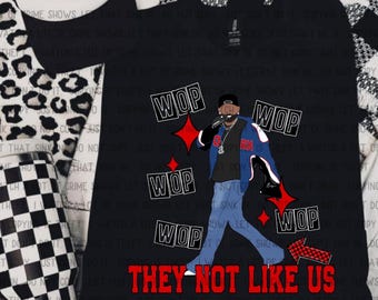 Kendrick Lamar WOP They Not Like Us Bleached or Solid Tshirt, Tank Top, Sweatshirt