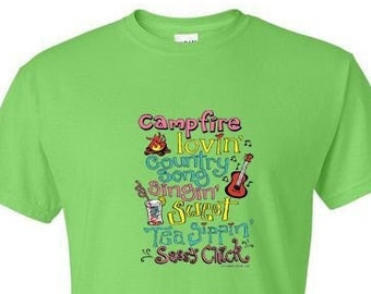 T-Shirt / Vee / Crew - CAMPFIRE LOVIN Singin Tea Sippin Country Song - Sassy Chicks Adult