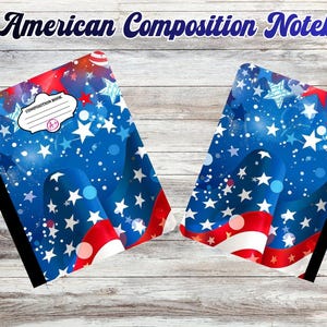 May include: Two composition notebooks featuring a patriotic design with red, white, and blue colors, white stars, and a wavy flag pattern. One notebook includes a white label with the text Composition Book and an A+ symbol in a red circle.