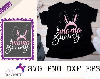 Mama Bunny svg, Easter svg, Easter svg Files, Easter svg Kids, Easter svg Files for Cricut, Easter svg for Women, Easter svg Shirt, dxf, png