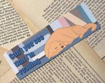 Caramel Dog Bookmark | "Can't You See That I'm Reading?"