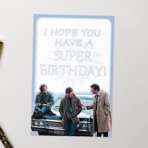 4 x 6 Supernatural Birthday Gift Greeting Card for Friend Best Friend Sister Brother Fandom Card