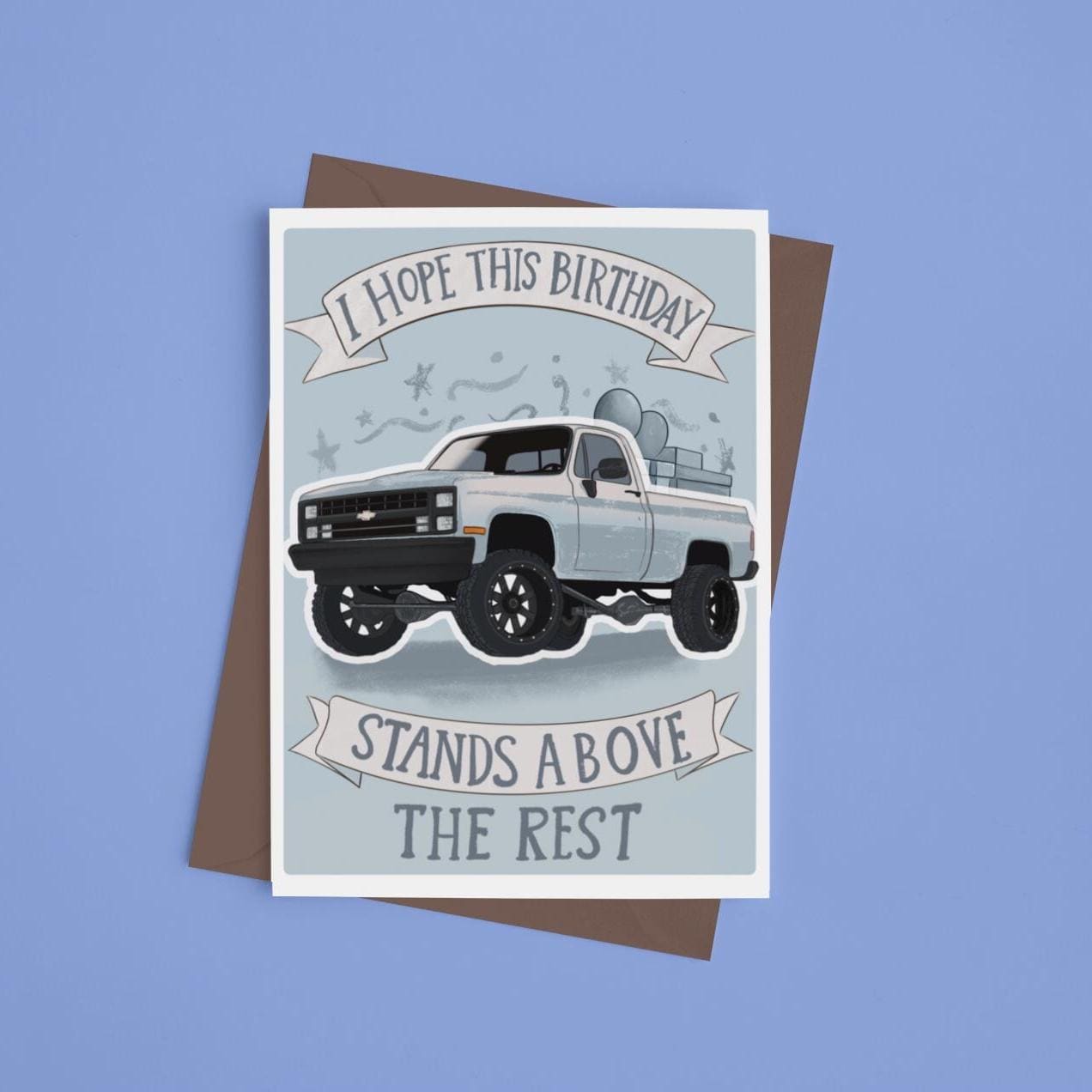 Pickup Truck lover, K10 C10 Chevy modified car enthusiast, birthday  greeting card 5 X 7, image size:1272x1272