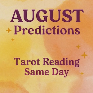 Può includere: Grafica digitale con sfondo acquerello nei toni del giallo, arancione e rosa. Il testo "AUGUST + Predictions" è in un carattere viola scuro, con "Tarot Reading Same Day" sotto.