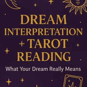 Drömtydning + Tarotläsning — Vad din dröm verkligen betyder (Symbolism, budskap, förutsägelse)