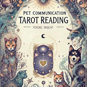 May include: An illustrated design with the text "PET COMMUNICATION TAROT READING PSYCHIC INSIGHT". The image features a cat and dog with celestial and mystical elements, including stars, moons, and a heart symbol.