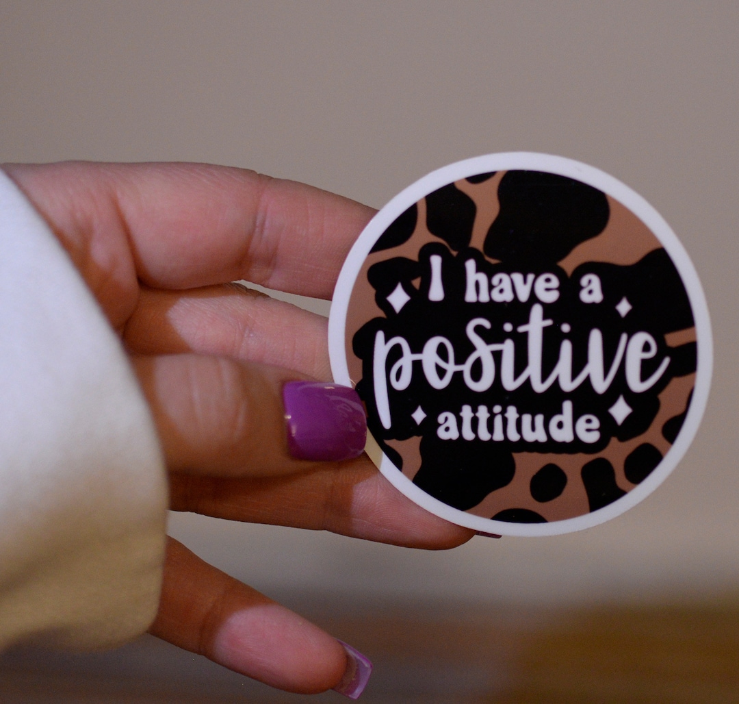Positive Attitude Vinyl Sticker, Laptop, Journals - Etsy