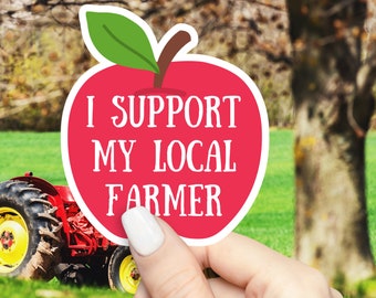 I Support My Local Farmer Apple Sticker - Show Your Love for Local Agriculture, Waterproof Vinyl