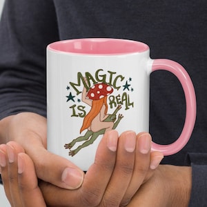 Real Magic Mug: Fairy, Toad, Mushroom, Magic | Cottage Core Mug | Cottage Core Coffee Mug