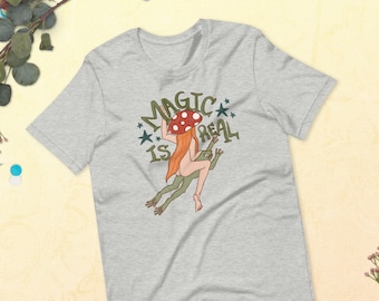 Real Magic Unisex t-shirt | Fairies, Toads, Mushrooms, Magic | Cottage Core Foraging t shirt