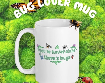 Bug Mug | Bug lovers coffee/tea mug | I love pollinators