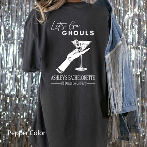 Lets Go Ghouls Bachelorette Shirt, Witchy Spooky Halloween Bachelorette, Skeleton Bride Shirt Til Death Do Us Party Celestial Shirt DBACH129