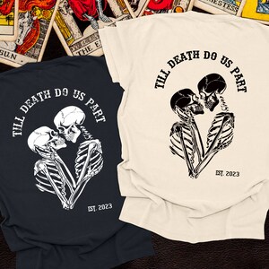 Til Death Couple Shirts / Custom 5th Anniversary Gift Skeleton Bride Groom Engagement Gift Alternative Wedding Gift Comfort Colors CP022CC