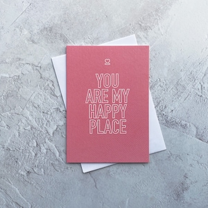 You Are My Happy Place Valentines wenskaart, vriendin, vriend, man, vrouw, verjaardagskaart