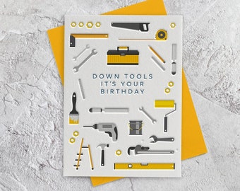 Happy Birthday Handyman Letterpress Card (Dad, Husband, Grandad, Friend) Down Tools